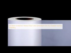 Geen Krassen Meer! Zware Koud Laminatiefolie voor Duurzame Oppervlaktebescherming